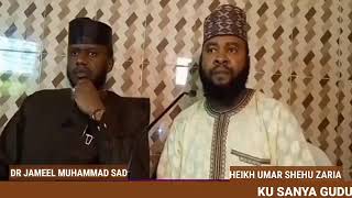 GWALA-GWALAN NASIHOHI YAYIN ZIYARA WURIN KARATUN DR JAMEEL MUHAMMAD SADIS Sheikh Umar Shehu Zaria