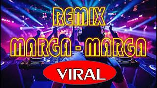 REMIX - MARGA MARGA // HD AUDIO