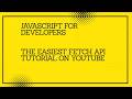The Easiest Fetch API Tutorial on YouTube #javascript #typescript #react #programming