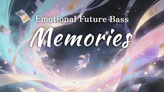 🎧Memories - Emotional Future Bass (Lyrics) | TERQA