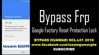 HUAWEI SCL L01 BYPASS GOOGLE ACCOUNT REMOVE FRP 2016