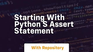 starting with python s assert statement