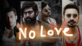 No love attitude status ft. salman khan, yash, Dhanush, Allu arjun🔥
