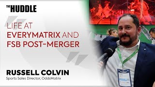 Russell Colvin - Life at EveryMatrix and FSB post-merger