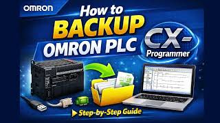 Step-by-Step: OMRON PLC Backup Using CX-Programmer