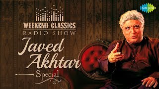 Carvaan/Weekend Classic Radio Show | Javed Akhtar Special | Ek Ladki Ko Dekha | Humko Aajkal Hai