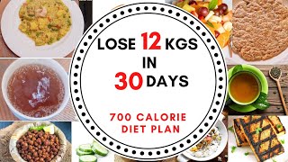 Lose 12 Kgs In 30 Days | 700 Calorie Diet Plan For Weight Loss