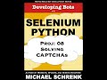 Project 08, Developing Bots with Selenium Python: Solving CAPTCHAs