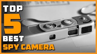 Top 5 Best Spy Cameras Review in 2022 | See This Before You Buy