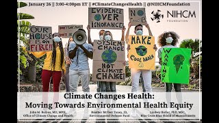 Climate Changes Health: Moving Towards Environmental Health Equity