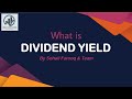 What is Dividend Yield | Complete Detail