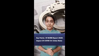 Key Points  Of NCRB Report 2020: Impact Of COVID On Crime Rates