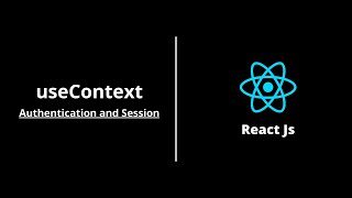 Authentication and Session with useContext