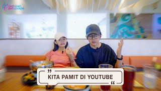 SAATNYA KITA PAMIT DI YOUTUBE ???  - CURHATAN PUTUPUSPA ( eps.05 )