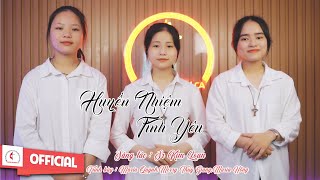 Huyền Nhiệm Tình Yêu || Sáng tác : Sr Kim Loan || Tb : Maria Quỳnh,Merry Thuỳ Giang,Maria Hồng