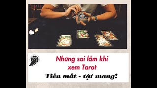 Những sai lầm khi xem Tarot - 