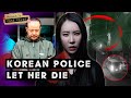 Korea's worst emergency call failure: She ended up in 280 pieces｜Wu Yuan-chun case