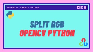 Split RGB OpenCV Python