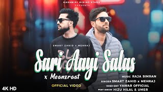 Meanzraat | Sari Aayi Salas | Smart Zahid | Mehraj | Raja Simran | New Kashmiri Superhit song 2024