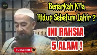 Benarkah Kita Hidup Sebelum Lahir⁉️ Rahsia 5 Alam yang Ramai Tak Tahu❗