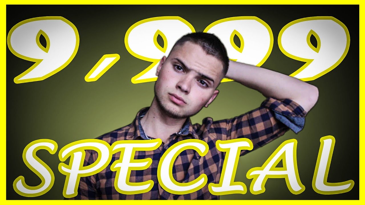 9 999 Subs Special Youtube