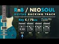 RnB / NEO SOUL GUITAR BACKING TRACK in C 🎸 75 BPM