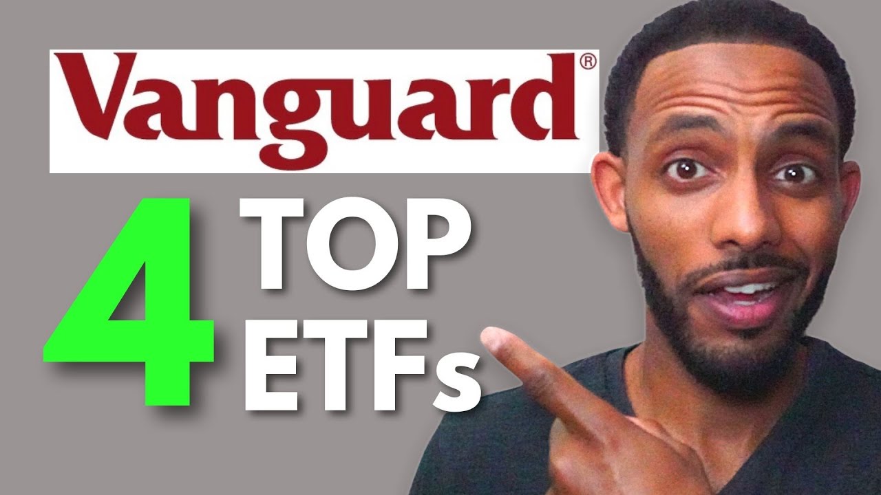 4 BEST Vanguard ETFs To Invest In 2024 - YouTube