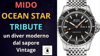 Mido Ocean Star Tribute.......un diver moderno dal sapore vintage