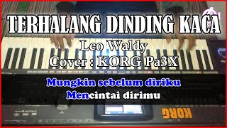 TERHALANG DINDING KACA Leo Waldy Karaoke Dangdut COVER Korg Pa3X
