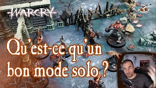 What's a good solo mode ? Example with Warcry