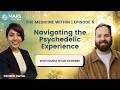 The Medicine Within | Ep. 5: Navigating the Psychedelic Experience with Ryan Schebek