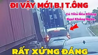 Cái Kết Rất XỨNG ĐÁNG Cho Kiểu Đi KHÔN LỎI ĐIỀN VÀO CHỖ TRỐNG  !