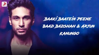 Baaki Baatein Peene Baad Song Lyrics Arjun Kanungo Feat.Badshah | Nikke Nikke Shorts | Party Song