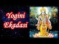 Yogini Ekadashi 2023 | Ekadashi Story | Ekadasi Vrata | DESTROYS ALL SINS
