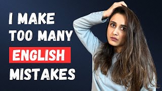 "I am Afraid of Making Mistakes While Speaking English" - Overcome this Fear Now!