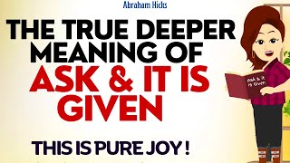 Abraham Hicks 2023 | The True and Deeper meaning of Ask & it is Given🙏Universe just Delivers