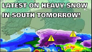 Latest on Heavy Snow in South Tomorrow! 7th March 2023
