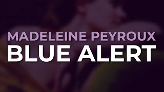 Madeleine Peyroux - Blue Alert (Official Audio)