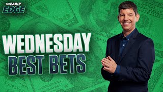 Wednesday's BEST BETS and PICKS: NBA + College Basketball | The Early Edge