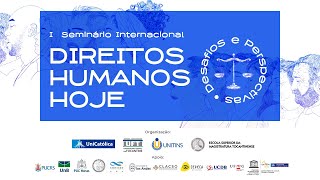 I Seminário Internacional “Direitos humanos hoje”: Teoria crítica, democracia e os Direitos humanos