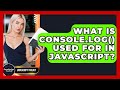 What Is Console.log() Used For In JavaScript? - JavaScript Toolkit