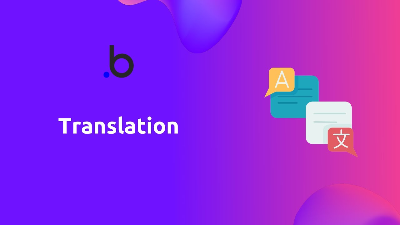 Add Translation To Your Bubble Application Youtube