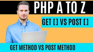 #10 Difference between HTTP GET and POST Methods in PHP