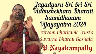 జగద్గురువులు శ్రీశ్రీశ్రీ విధుశేఖర భారతి సన్నిధానం వారిచే తత్వం చారిటబుల్ ట్రస్ట్ వారి సువర్ణ భారతి