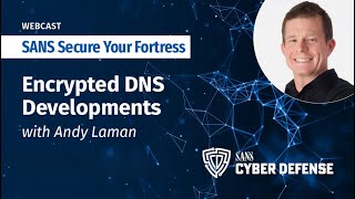 Encrypted DNS Developments