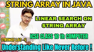 Linear search on string array in java ICSE class 10 computer String array simple explanation