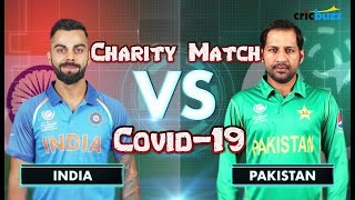 India Vs Pakistan | Covid-19 Charity Friendly Match | India Vs Pakistan T20