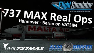 iFly 737 MAX Real Ops | On VATSIM from HANNOVER to BERLIN | Ultra Short Haul | Real 737 Pilot