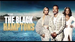 BET+ Original | The Black Hamptons