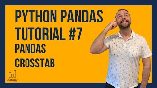 Pandas Crosstab Tutorial | Python Pandas Tutorial #7 | Aggfunc, Margins, Normalize Data